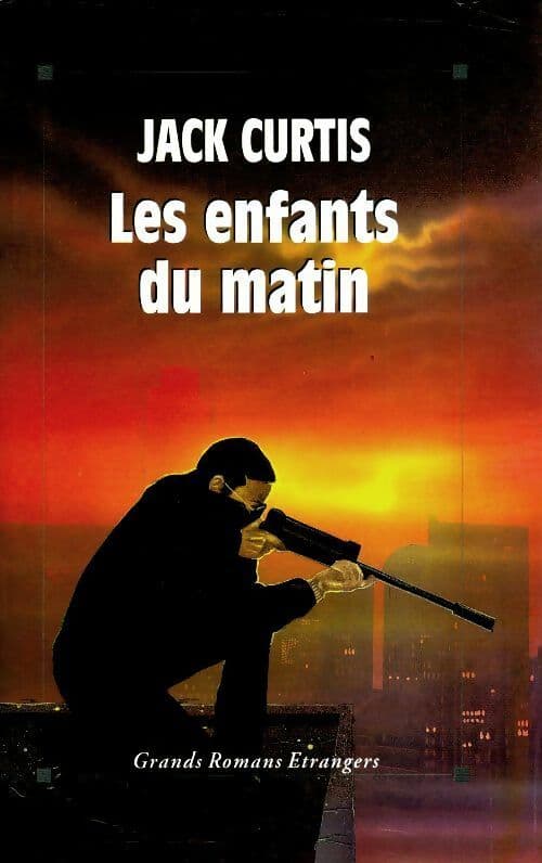 Les enfants du matin - Jack Curtis